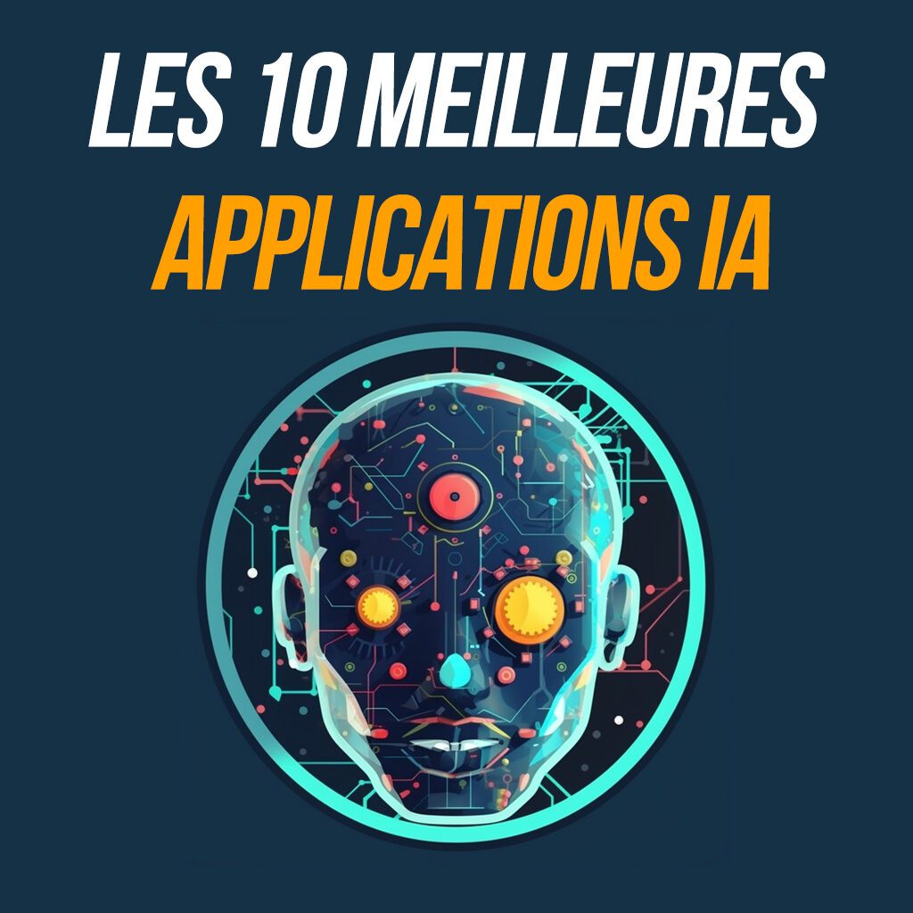 les 10 meilleures applications IA